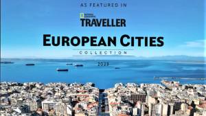 Η Θεσσαλονίκη στο «European Cities Collection 2023» του ταξιδιωτικού περιοδικού National Geographic Traveller